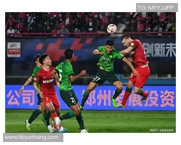 北京国安主场迎战河南建业期待精彩对决双方争夺中超积分榜重要位置 北京国安主场迎战河南建业期待精彩对决双方争夺中超积分榜重要位置